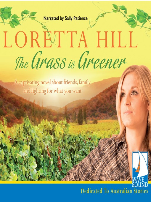 Title details for The Grass is Greener by Loretta Hill - Available